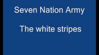 The White Stripes - Seven Nation Army Lyrics