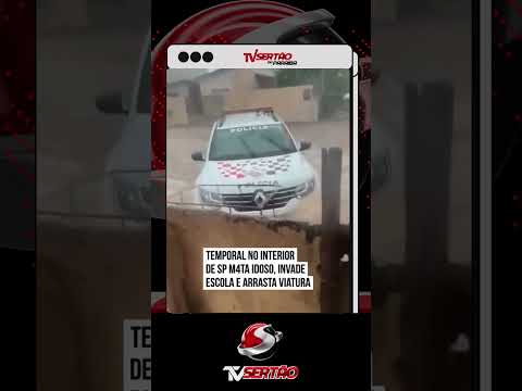 Temporal em Martinópolis causa morte de idoso e arrasta viatura policial em São Paulo