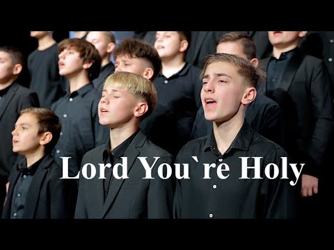 LORD YOU`RE HOLY - SBC Teens (cover)