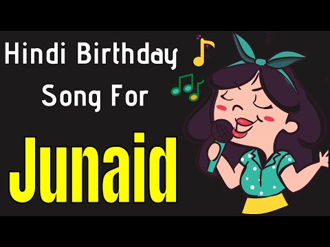 Junaid Happy Birthday Song | Happy Birthday Junaid Song in Hindi | Birthday Song for Junaid