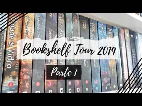 Bookshelf Tour 2019 (Parte 1) | VEDA #6 | Um Livro e Só