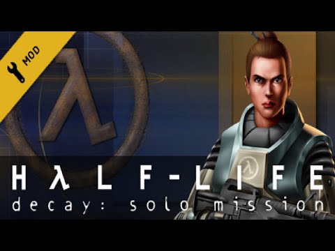 Half-Life Decay in SOLO mode | Half-Life Decay: Solo Mission MOD