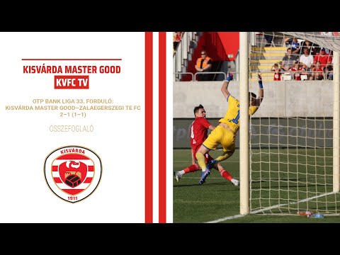 Kisvárda Master Good 2-1 FC ZTE Zalaegerszegi Tor...