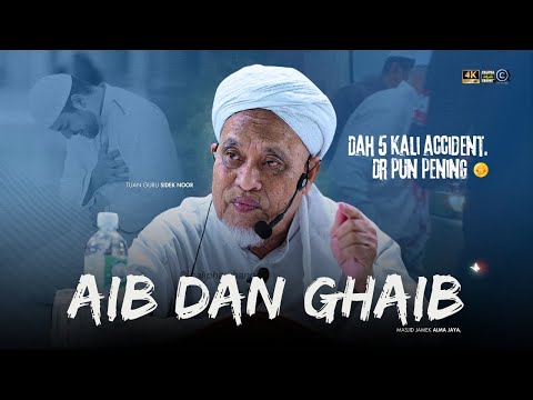 USTAZ SIDEK NOR - AIB DAN GHAIB
