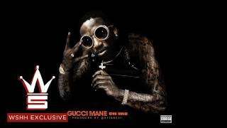 Gucci Mane - On Me ft. 2Pac