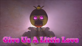 SFM| Give Us A Little Love | music by: Fallulah