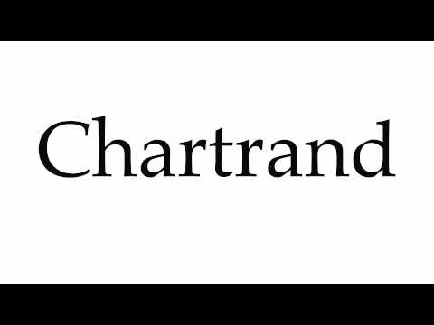 How to Pronounce Chartrand