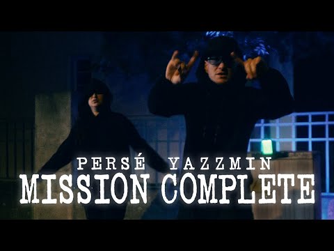 YAZZMIN X PERSÉ  - MISSION COMPLETE  (Official Video) (prod. by S Dope)