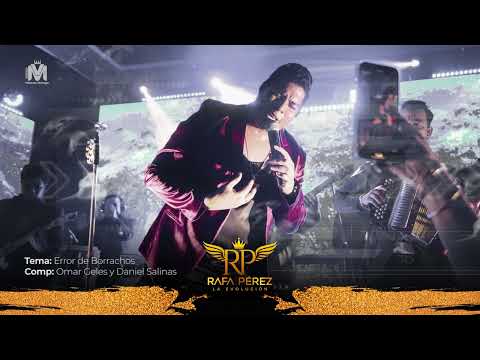 Error De Borrachos - Rafa Pérez