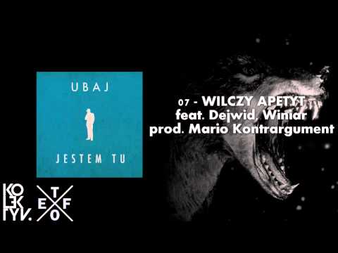 Ubaj - Wilczy Apetyt (feat. Winiar, Dejwid, prod. Mario Kontrargument) | Jestem Tu LP