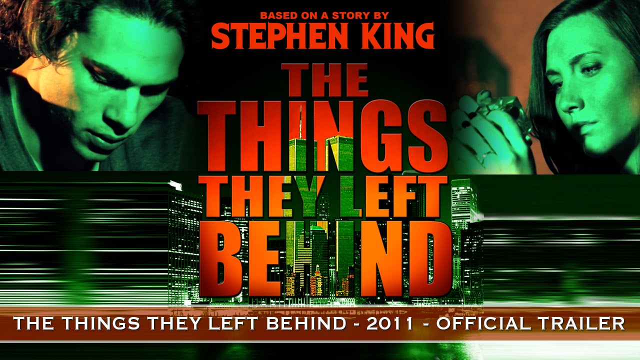 The Things They Left Behind: Based on a story by STEPHEN KING (Official Trailer)