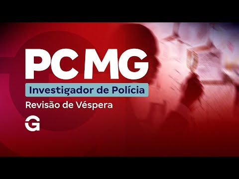 Concurso PC MG Investigador: Revisão de Véspera