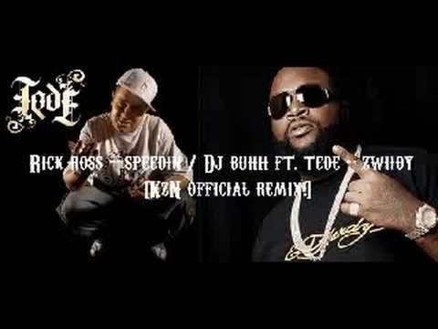 Rick Ross - Speedin/Dj Buhh ft. Tede - Zwiidy Blend