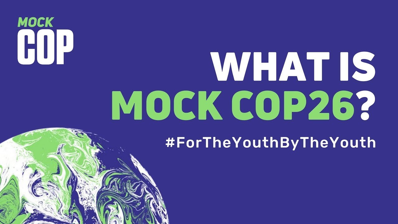 Mock COP26: Young Climate Activists Delivering Their Vision Of Change