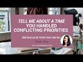 👊 Interview Question | When You Faced with Conflicting Priorities (+ Example)