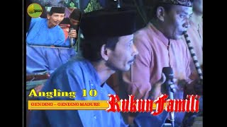 Download lagu Angling 10 RUKUN FAMILI mp3 Download lagu Angling 10 RUKUN FAMILI mp3
