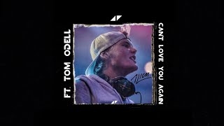 Avicii - Can&#39;t Love You Again (ft. Tom Odell) (Enhanced)