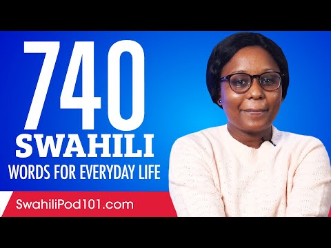 740 Swahili Words for Everyday Life - Basic Vocabulary #37