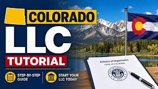 Colorado LLC Tutorial How to Start an LLC in Colorado