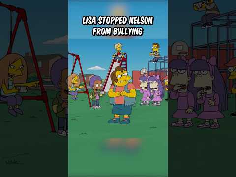 Lisa stopped Nelson from bullying