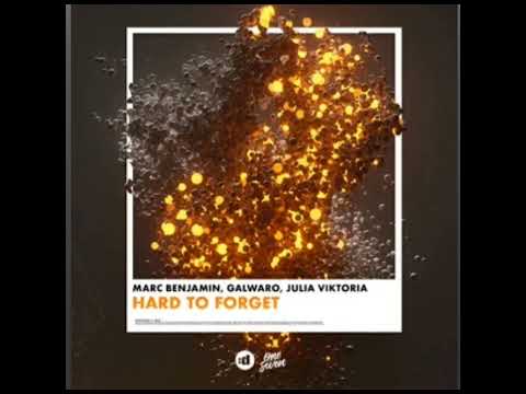 Marc Benjamin, Galwaro, Julia Viktoria - Hard To Forget (Official Audio)