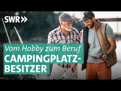 Selbstständig machen: Der Traum vom eigenen Campingplatz | Der Camping-Check! SWR