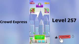 Crowd Express Level 257 Walkthrough 🚦 | Step-by-Step Solution | Go Answer