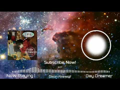 Dixon Firewolf - Day Dreamer