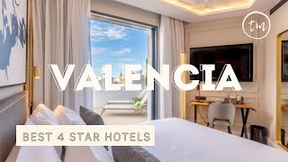 Valencia best hotels: Top 10 hotels in Valencia, Spain - *4 star*