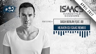 ISAAC'S HARDSTYLE SESSIONS #92 | APRIL 2017