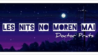 Les nits no moren mai -lyrics [traducción] español/catalan-