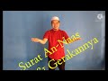 SURAT AN NAAS ARTI GERAKANNYA