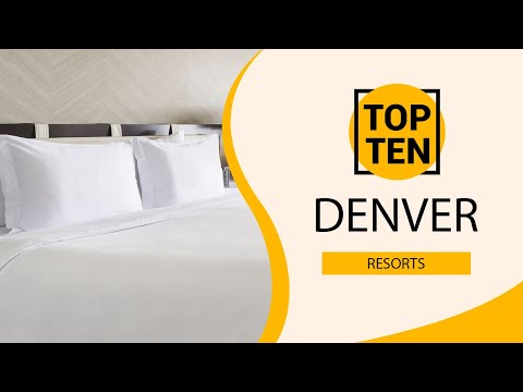 Top 10 Best Resorts to Visit in Denver, Colorado | USA - English