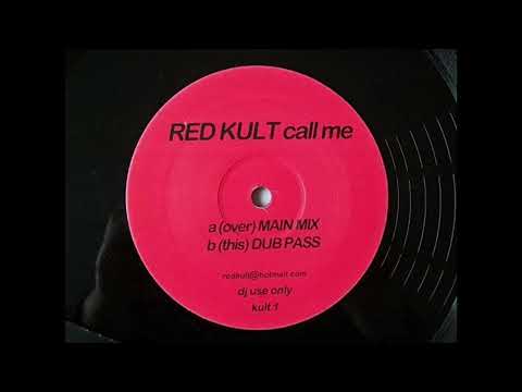 Red Kult - Call Me (Dub Pass)