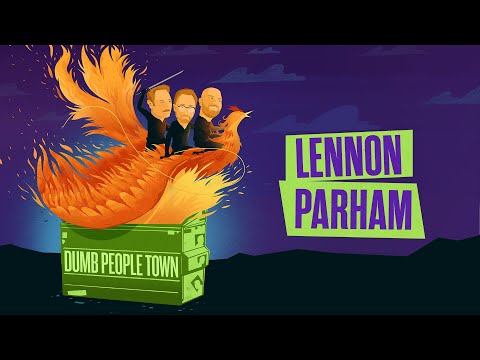 Dumb People Town: Lennon Parham | The Sklar Brothers