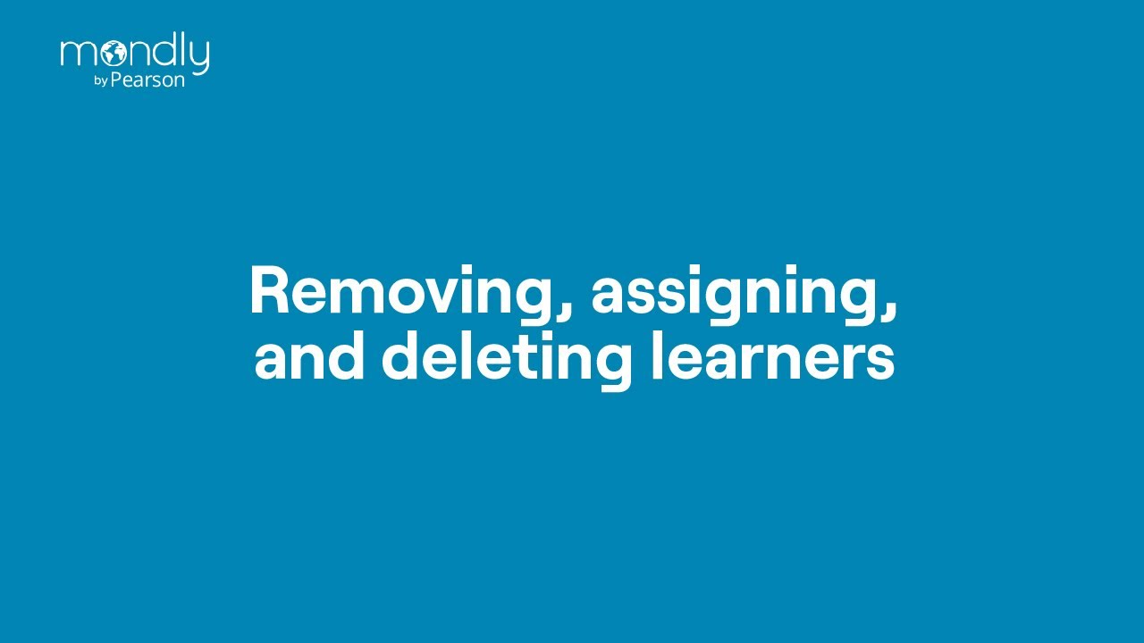 Removing, assigning, and deleting learners
