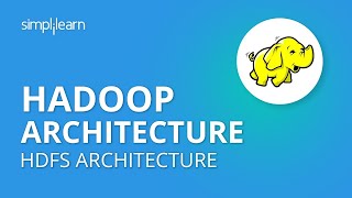 Download the video "Hadoop Architecture | HDFS Architecture | Hadoop Architecture Tutorial | HDFS Tutorial | Simplilearn"