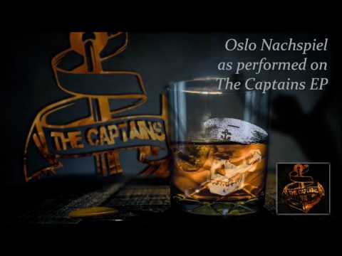 The Captains - Oslo Nachspiel