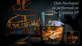The Captains - Oslo Nachspiel