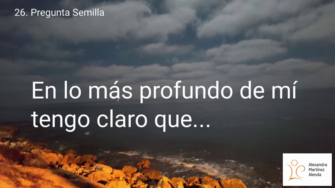 <b>Pregunta 26:</b> En lo más profundo de mí tengo claro que…