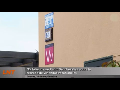 "Es falso lo que Pedro Sánchez dice sobre la retirada de viviendas vacacionales"