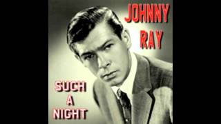 Johnnie Ray - Such a Night