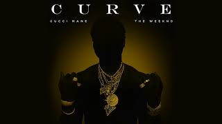 Musik-Video-Miniaturansicht zu Curve Songtext von Gucci Mane ft. The Weeknd