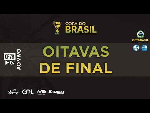 OITAVAS DE FINAL - COPA DO BRASIL 2020