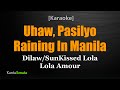 Uhaw/Pasilyo/Raining In Manila | Dilaw, SunKissed Lola, Lola Amour (Karaoke Version)