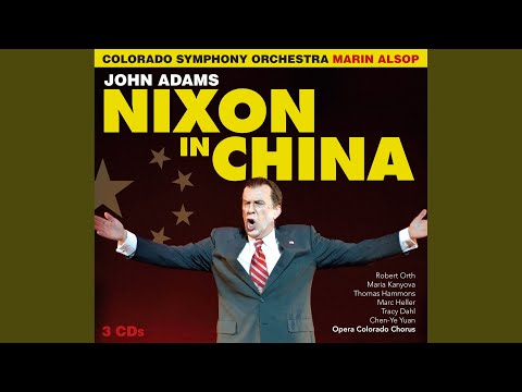 Nixon in China, Act II Scene 2: I Am the Wife of Mao Tse-Tung (Live)