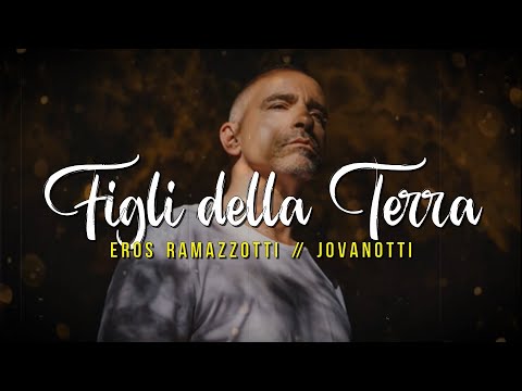 Figli Della Terra - Eros Ramazzotti