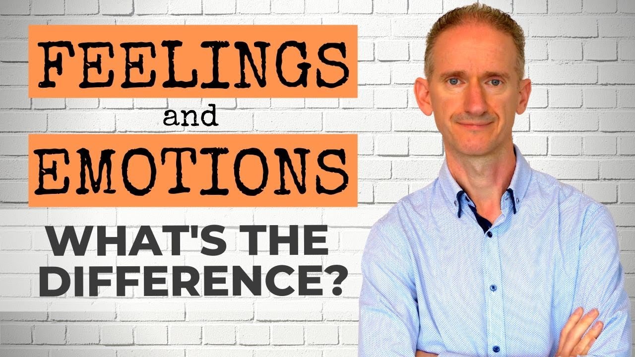 Feelings and Emotions, what's the difference?