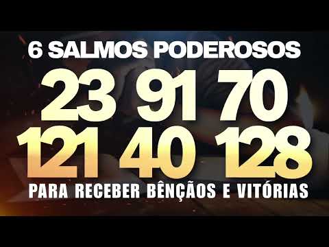 6 POWERFUL PSALMS PSALM 23, 91, 70, 121, 40 and 128 TO RECEIVE VICTORY 1