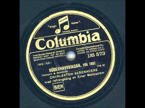 CHARLESTON SERENADERS REFRÄNG EINAR MALMSTRÖM - SÖDERHAVSVINDAR